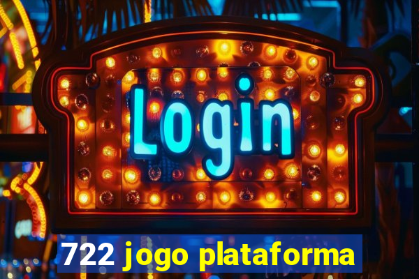 722 jogo plataforma